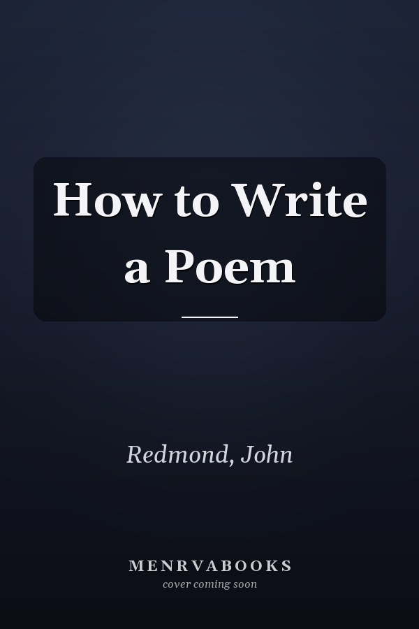 How to Write a Poem