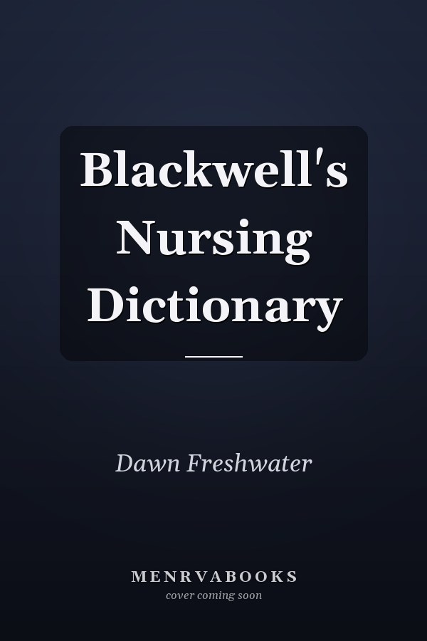 Blackwell's Nursing Dictionary