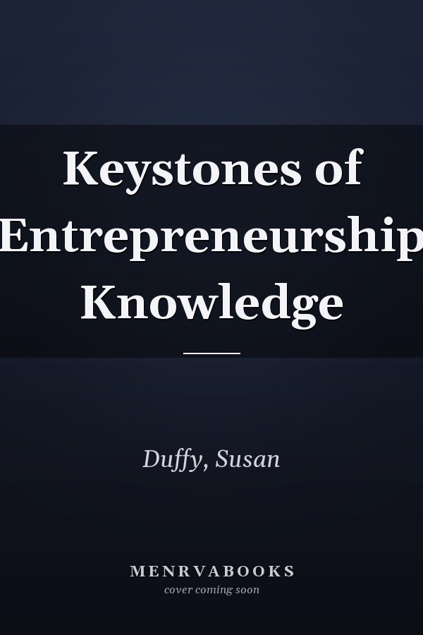 Keystones of Entrepreneurship Knowledge