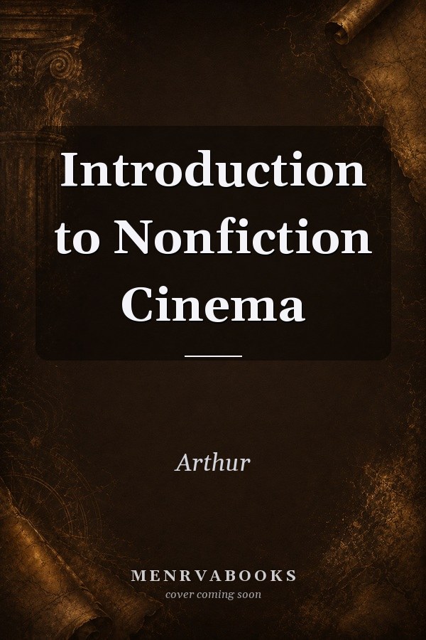 Introduction to Nonfiction Cinema