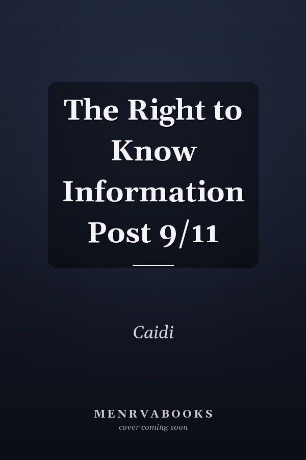 The Right to Know Information Post 9/11