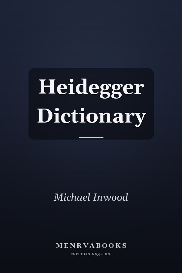 Heidegger Dictionary