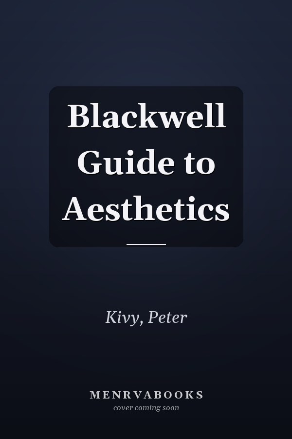 Blackwell Guide to Aesthetics