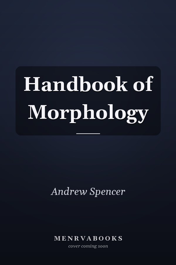 Handbook of Morphology