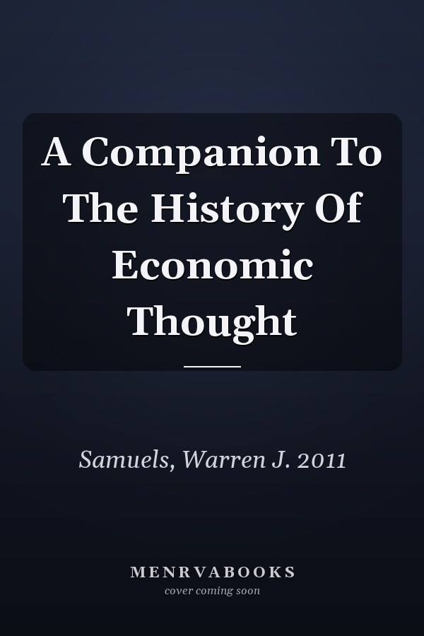 A Companion To The History Of Economic Thought