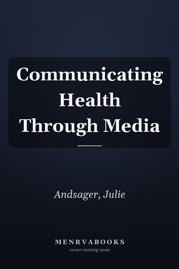 Communicating Health Through Media