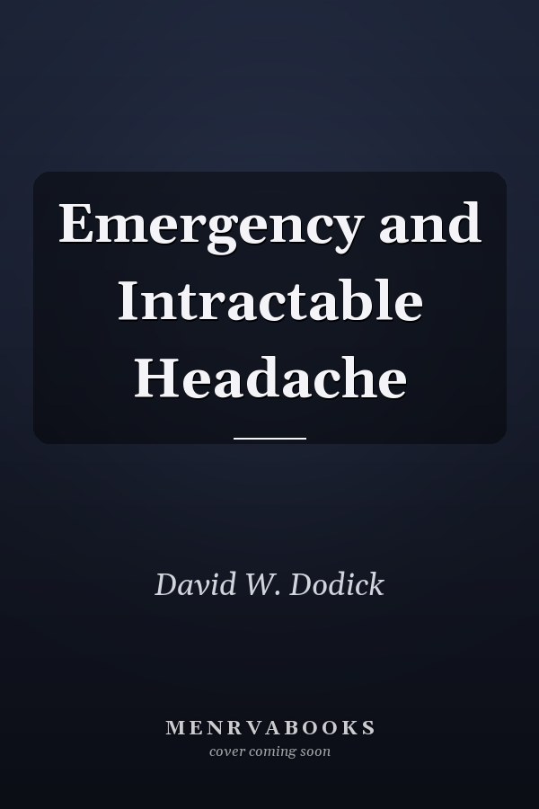 Emergency and Intractable Headache