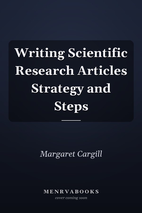 Writing Scientific Research Articles Strategy and Steps