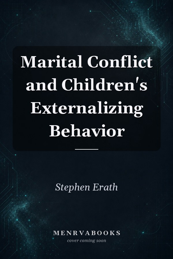 Marital Conflict and Children's Externalizing Behavior
