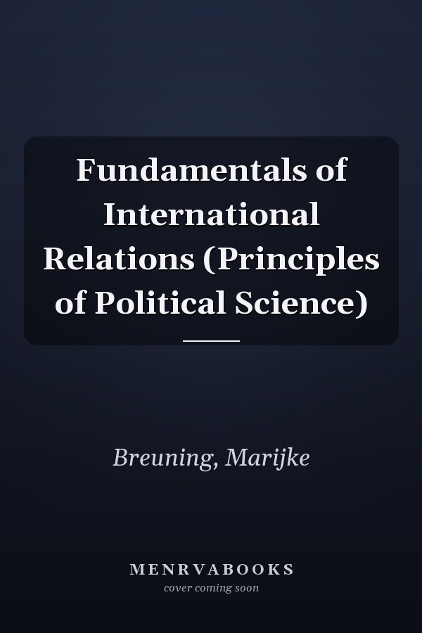 Fundamentals of International Relations (Principles of Political Science)