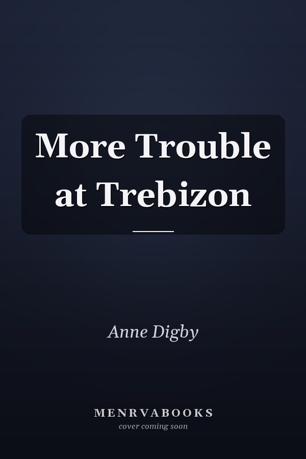 More Trouble at Trebizon