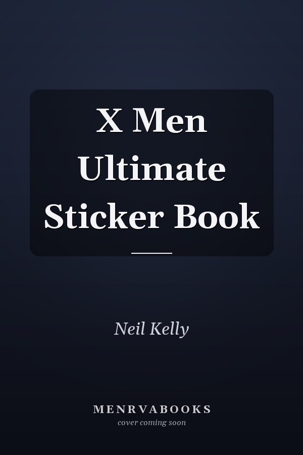X Men Ultimate Sticker Book