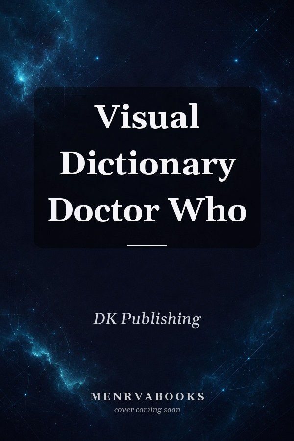 Visual Dictionary Doctor Who