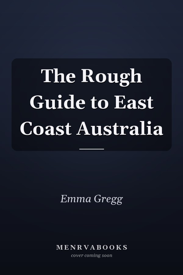 The Rough Guide to East Coast Australia
