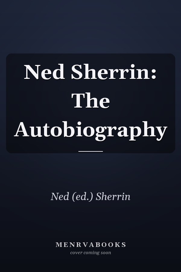 Ned Sherrin: The Autobiography