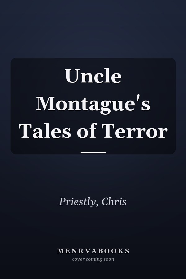 Uncle Montague's Tales of Terror