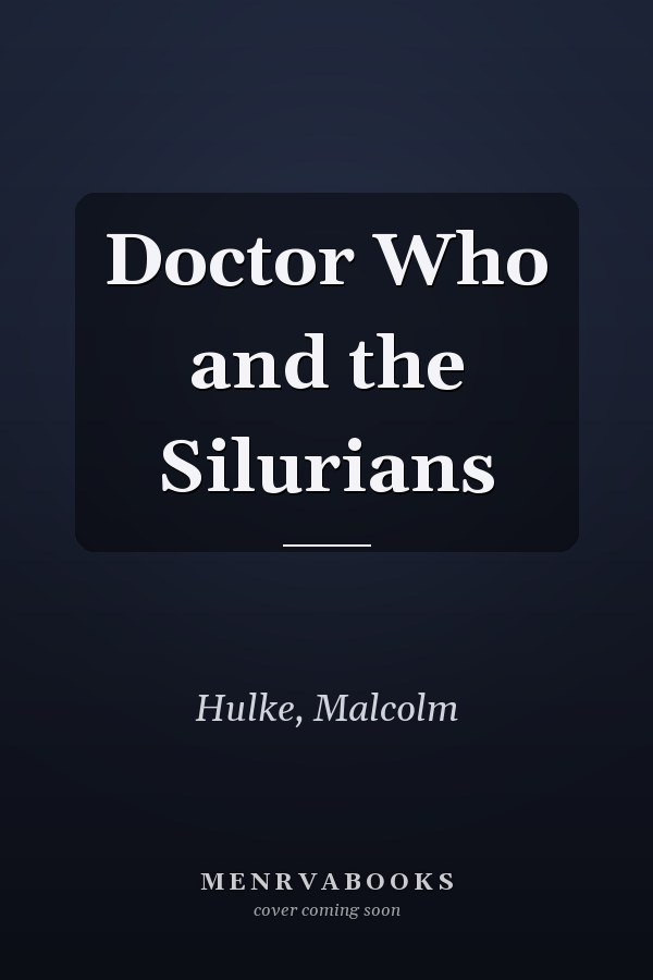 Doctor Who and the Silurians