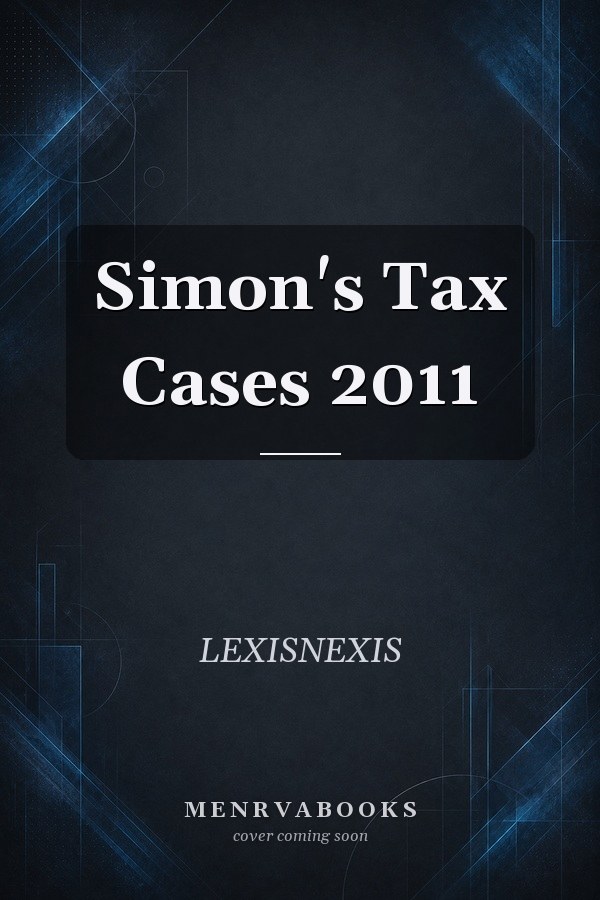 Simon's Tax Cases 2011
