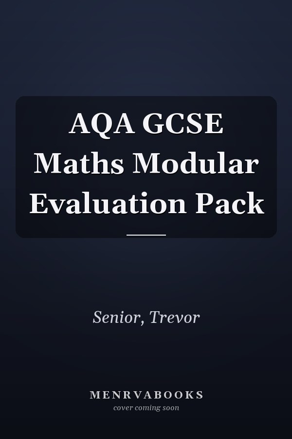 AQA GCSE Maths Modular Evaluation Pack