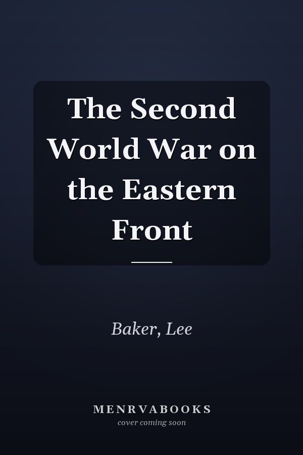 The Second World War on the Eastern Front
