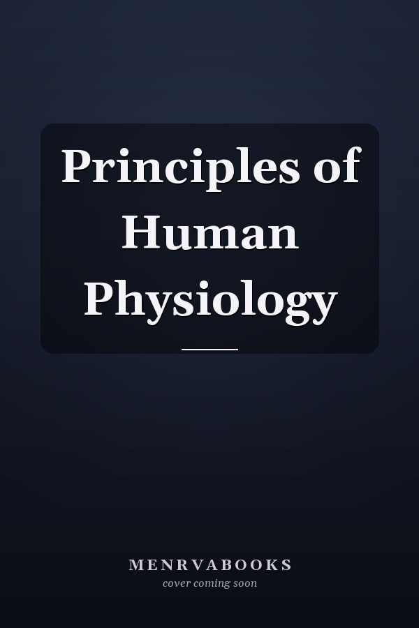 Principles of Human Physiology