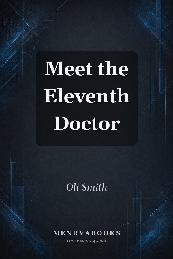 Meet the Eleventh Doctor