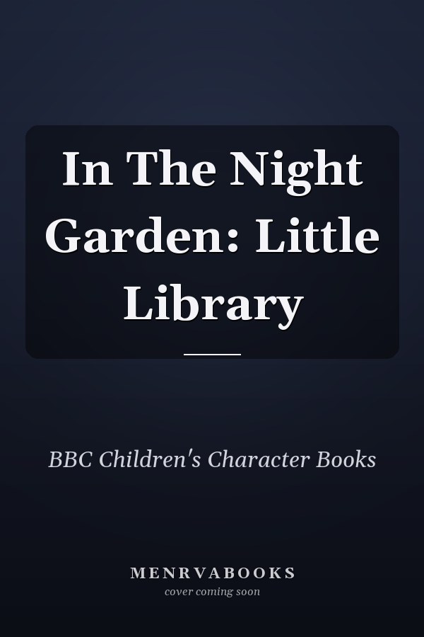 In The Night Garden: Little Library