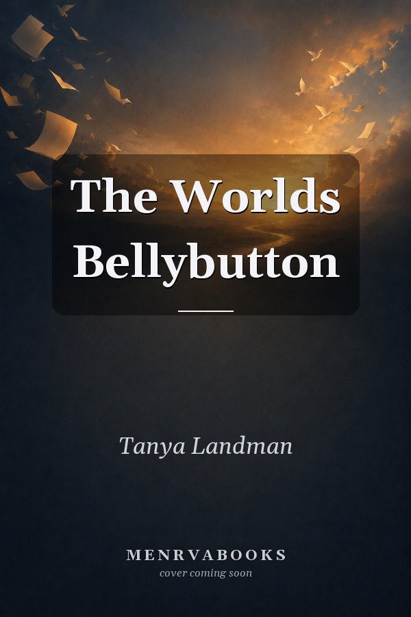 The World's Bellybutton