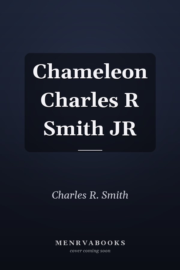 Chameleon Charles R Smith JR