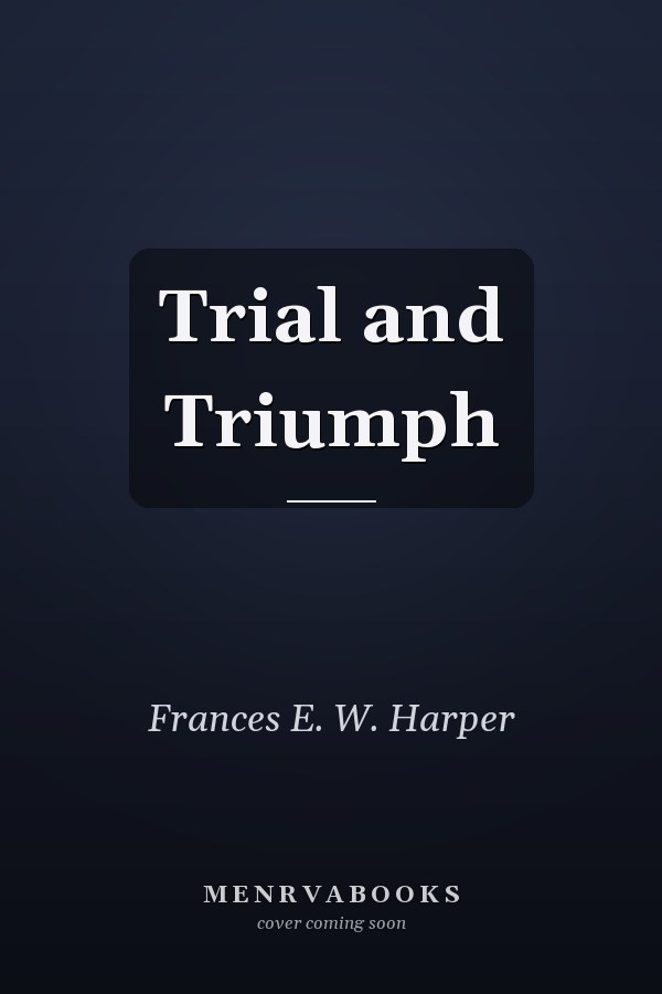 Trial and Triumph