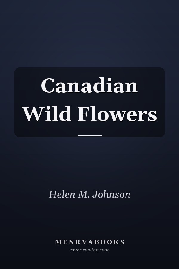 Canadian Wild Flowers