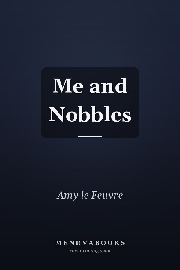 Me and Nobbles