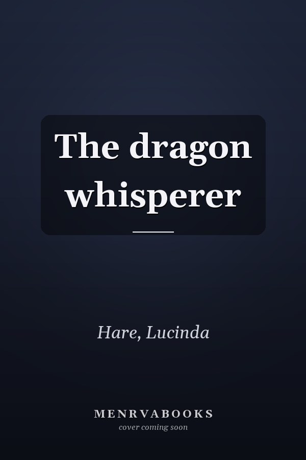 The dragon whisperer