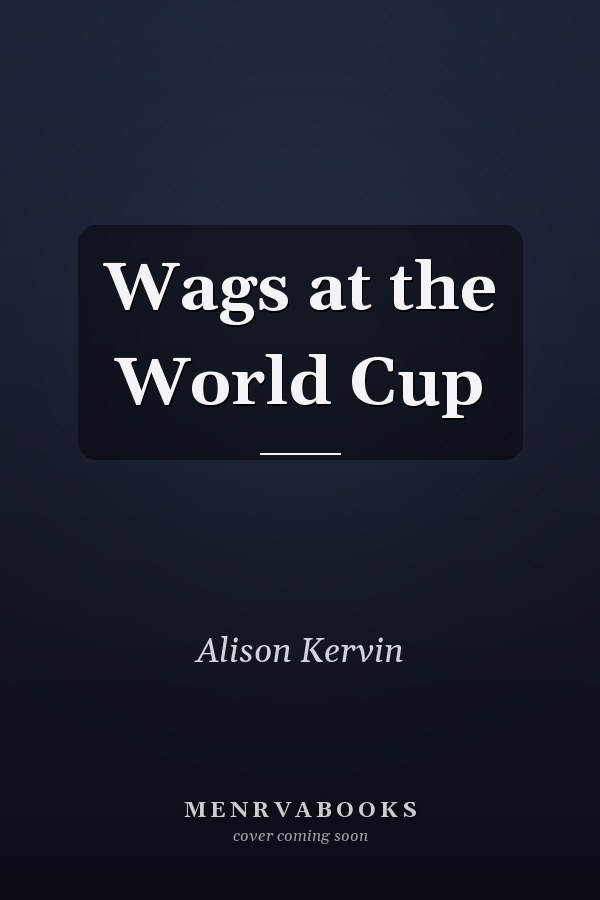 Wags at the World Cup