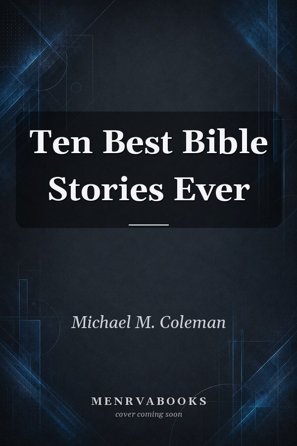 Ten Best Bible Stories Ever