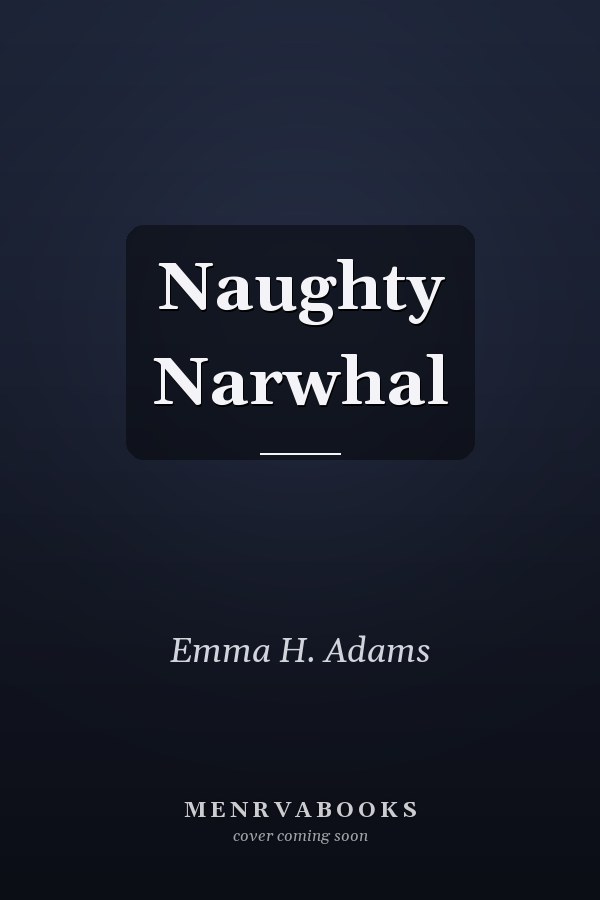 Naughty Narwhal