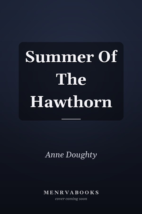 Summer Of The Hawthorn
