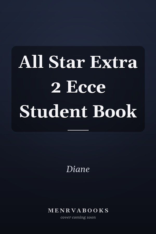 All Star Extra 2 Ecce Student Book
