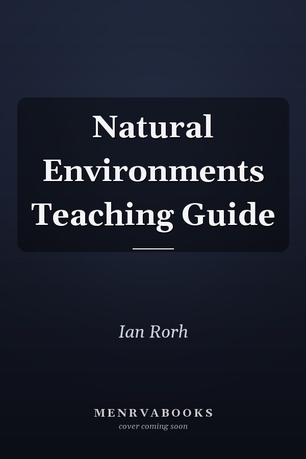 Natural Environments Teaching Guide