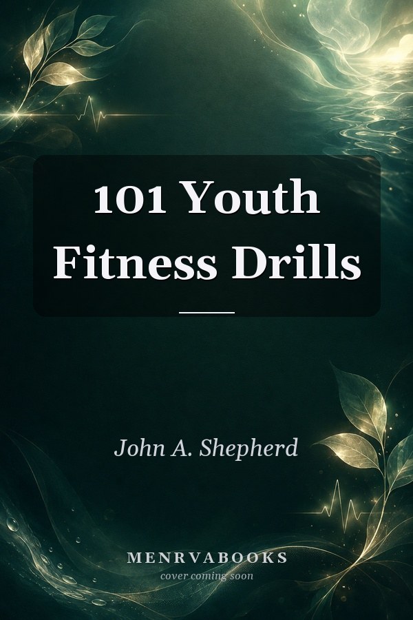 101 Youth Fitness Drills