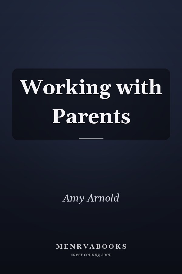 Working with Parents