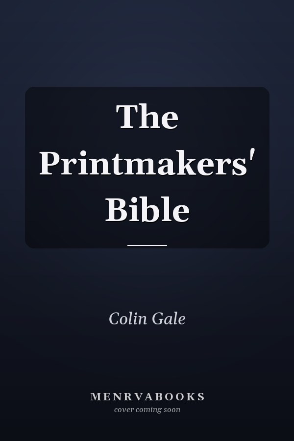 The Printmakers' Bible