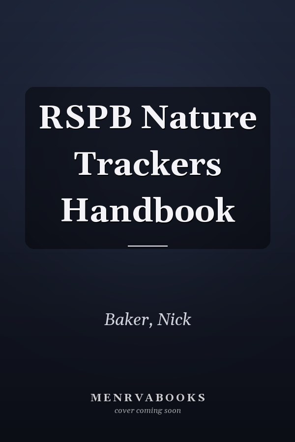 RSPB Nature Trackers Handbook