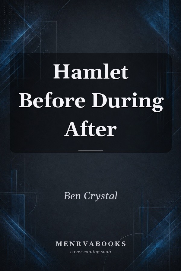 Hamlet Before During After