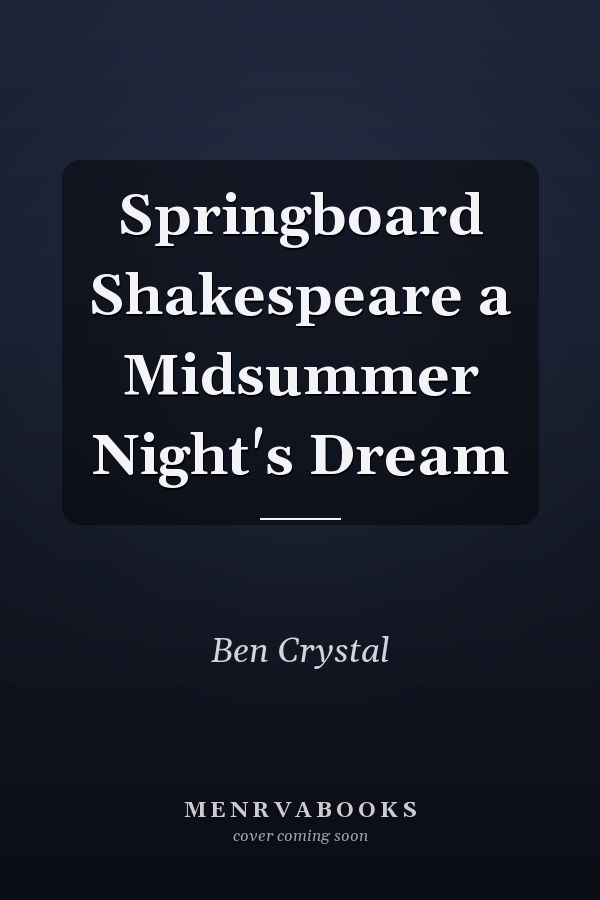Springboard Shakespeare a Midsummer Night's Dream
