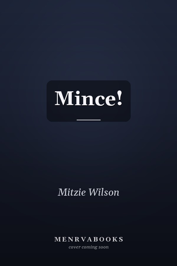 Mince!