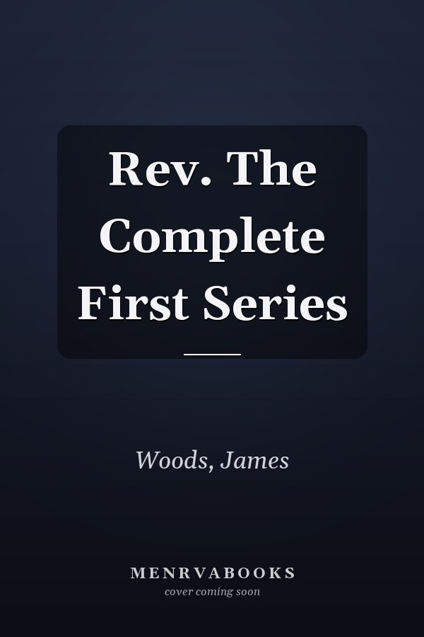 Rev. The Complete First Series