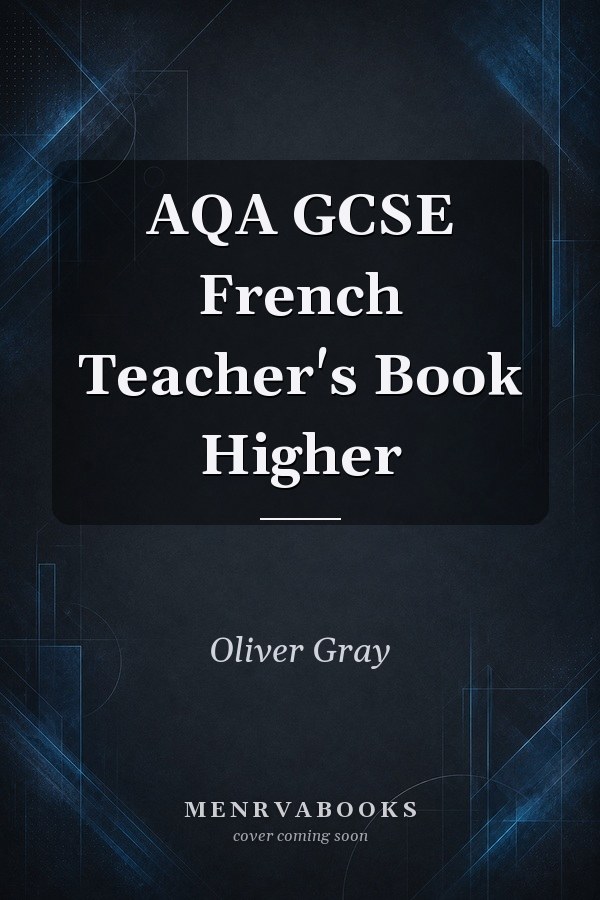 AQA GCSE French Teacher's Book Higher
