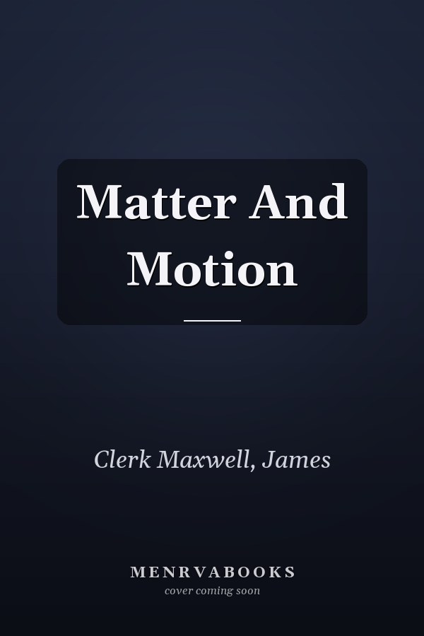 Matter And Motion