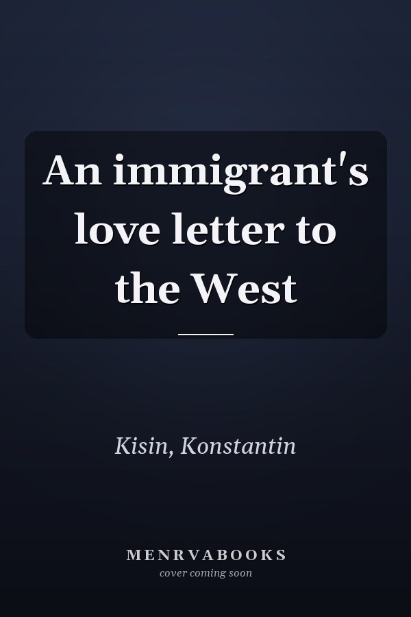 An immigrant's love letter to the West